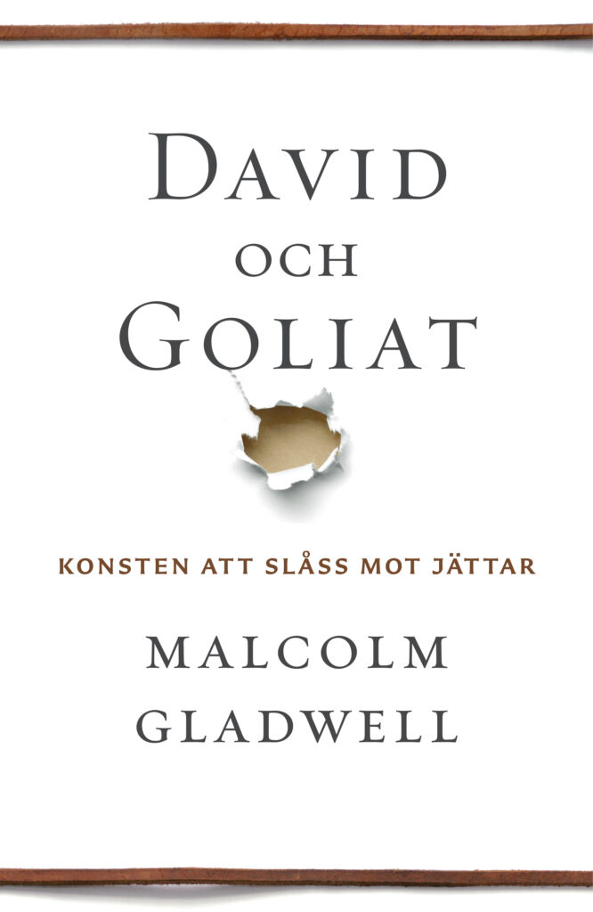 Boken: David och Goliat: konsten att slåss mot jättar
